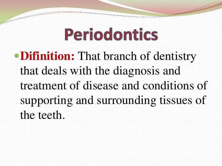 Introduction to Periodontics