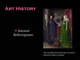 Infrared Reflectograms . The Arnolfini Portrait  by Jan van Eyck, National Gallery, London 