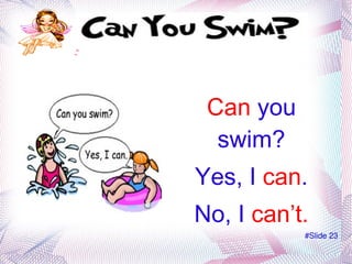 Speaking practice: I  CAN  PLAY FOOTBALL 