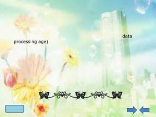 data
processing age)
 