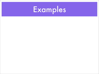 Examples
 