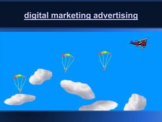 digital marketing advertising
 