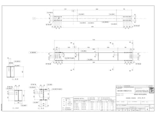 G
-8.380.00
G
7
Teklastructures
TAVAN ISTAT E C H N I C A L O F F I C E
S G N :
A
A C
C
N A
A P P R O V E D
A P P R O V E D W I T H
C O M M E N T S
C O M M E N T E D , S U B M I T
R E V I S E D D O C U M E N T
N O T A P P R O V E D
20/06/2010
D A T E :
X
H.ALAMSHAHI
1 12-06-20101 FOR APPROVAL
REV. DATEREVISION DESCRIPTIONREV MARKNo
22.0
6.5
210_1B/7 3
mm F.W UNLESS NOTEDALL WELDS ARE
mm UNLESS NOTED
MATERIAL LIST FOR ASSEMBLY MK'D
Mark Profile Material LengthNo. Area Weight
No. Required
ALL HOLES ARE
GENERAL NOTES:
210_PB/71 103.5PL400*8 ST37 1 4120 3.4
210_PB/9 145.5PL300*15 ST37 2 4120 2.6
210_PB/97 3.5PL8*140 ST37 2 400 0.1
210_PB/101 3.5PL8*140 ST37 3 400 0.1
210_PB/120 2.2PL8*140 ST37 1 250 0.1
9.3 414.3Total
A3
SH.REISY 210_1
210
TAVAN ISTA CO.
CONSULTANT:
SHAMS OMRAN CO.
SHIAN BUILDING
[210_1B.7]ASSEMBLY DRAWING:
Structure Industry TAVAN ISTA CO.
Structure Industry
1ST 01 ASS TEKLA -
ST-ASS-01-
H.ALAMSHAHI
100
6095
6095
6095
75 75
60
240 1030 1030 1030 790
60
75
75
75
7575
75
75
75
60
75
75
75
75
60
4120
70 75 3830 75 70
7070 3260
125125
125125
95
A
A
C
C
D
D
6 * M 22 6 * M 22
210_PB/9
210_PB/9
210_PB/71 PL400*8
75
60 60
75
75
75
75
6018060
6018060
1270 2060 790
70326070
210_PB/9 BS
12 * M 27
12 * M 27
210_PB/101
210_PB/97
210_PB/101210_PB/101
210_PB/97
210_PB/120
75
75
75
180
180
2456095
54 60
10025050
6080
210_PB/9
210_PB/71 PL400*8
210_PB/92 * M 14
210_PB/120
C - C
2456095
400
80 60
300
2 * M 14
210_PB/101
210_PB/97
A - A
68
400
210_PB/101
2*D16
210_PB/97
D - D
 