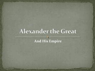 And His Empire 