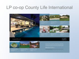 LP co-op County Life International
 
