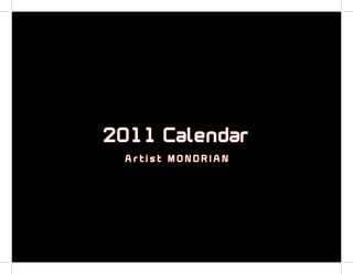 2011 Calendar
 Artist MONDRIAN
 