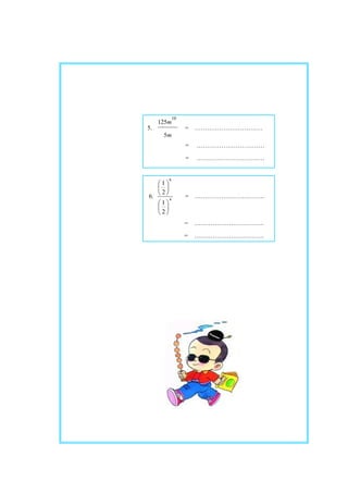 5.
m
m
5
125 10
=
=
=
6. 4
6
2
1
2
1












= .
= .
= .
 