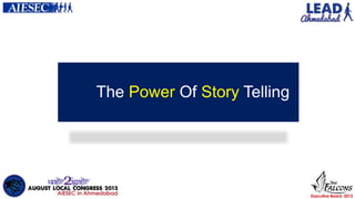 The Power Of Story Telling
 