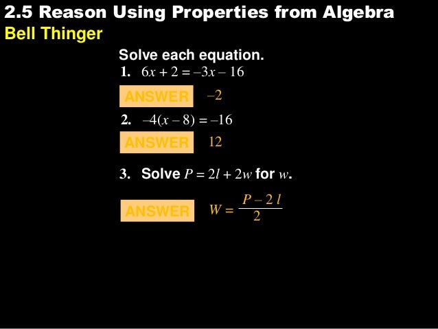 2 5 Reason Using Properties From Algebra