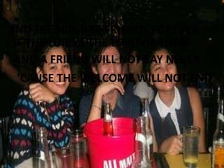 AND FRIENDS ARE FRIENDS FOREVER
IF THE LORD'S THE LORD OF THEM
AND A FRIEND WILL NOT SAY NEVER
'CAUSE THE WELCOME WILL NOT END

 