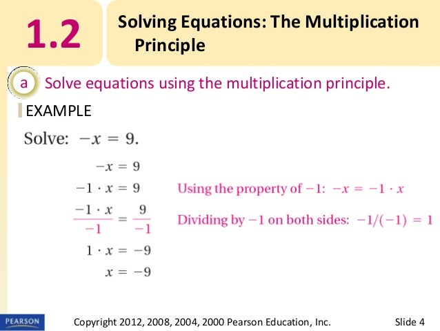 2 Solving Equations The multiplication principle 
