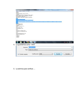 4. La guardamos como “.html”
5. La abrimos para verificar….