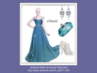 eDressit Robe de Soirée Séduction
http://www.edressit.com/fr/_p2011.html

 