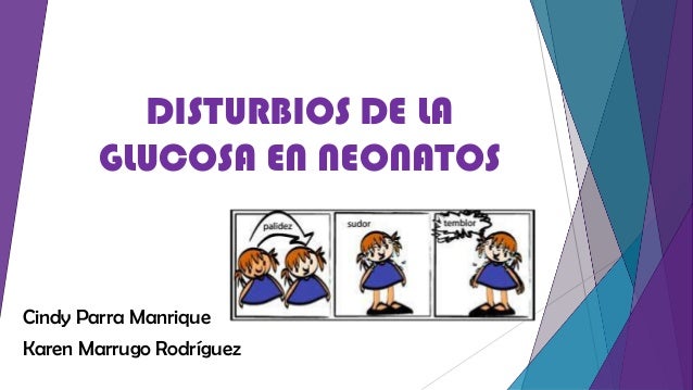 Disturbios de la glucosa en recien nacidos Disturbios de la glucosa en recien nacidos