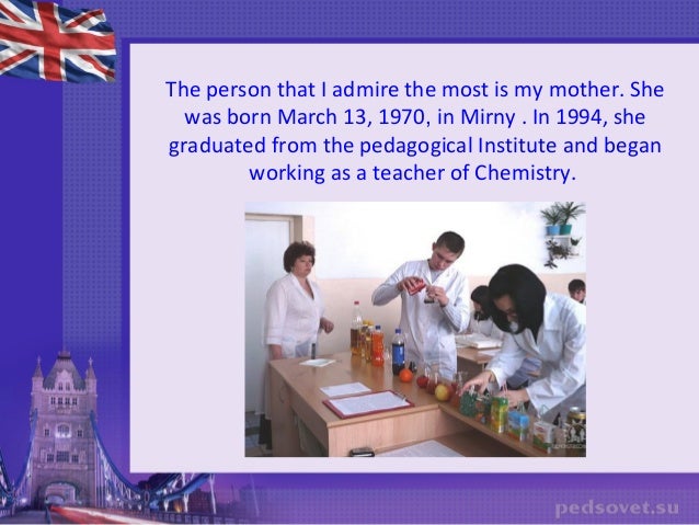 the person i admire the most is my mother essay
