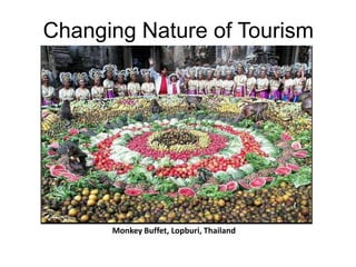 Changing Nature of Tourism

Monkey Buffet, Lopburi, Thailand

 