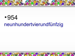 • 954
neunhundertvierundfünfzig

 