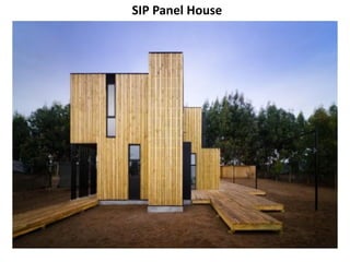 SIP Panel House

 