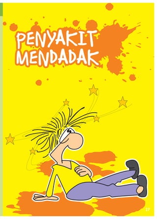 PENYAKIT
MENDADAK

27

 