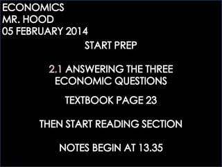 ECOGOV: 2.1 ANSWERING THE THREE ECONOMIC QUESTIONS
