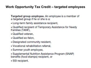 Work Opportunity Tax Credit – targeted employees

 