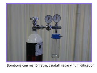 Bombona con manómetro, caudalímetro y humidificador