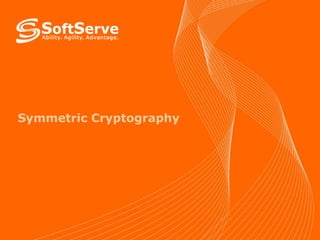 Symmetric Cryptography

 