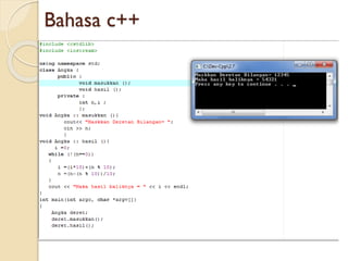 Bahasa c++
 
