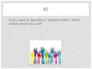 2.1 freedom riders writing assignment | PPTX