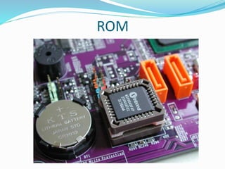 ROM
 