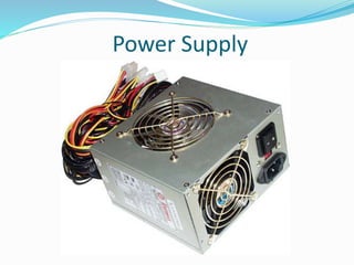 Power Supply
 