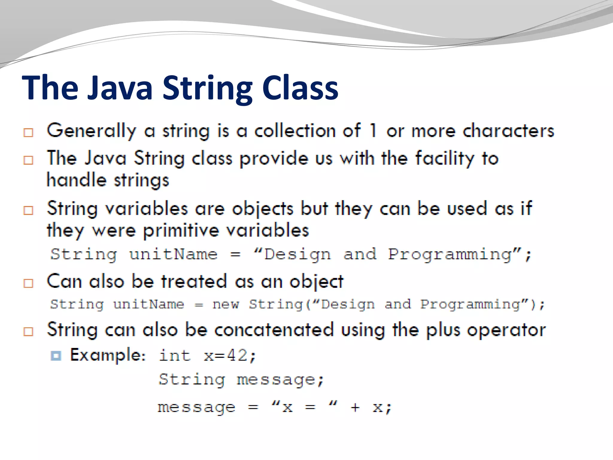 The Java String Class
 