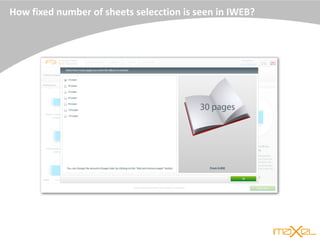 How fixed number of sheets selecction is seen in IWEB?
 