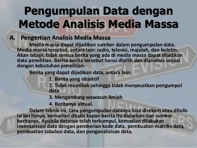2. pengumpulan data metode test, analisis media massa