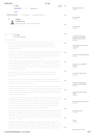 Comment goes here.
12 hours ago Responder Editar Excluir Spam Block
2.2 inpi
Presentation Transcript
1. INPI INSTITUTO NACIONAL DA PROPRIEDADE INDUSTRIAL III Seminário de
Desenvolvimento Regional e Inovação Tecnológica no Agronegócio Propriedade Industrial e o
Desenvolvimento do Agronegócio Claudia Magioli, Ph.D Examinadora de Patentes Divisão de
Biotecnologia - DIRPA 1
2. INPI INSTITUTO NACIONAL DA PROPRIEDADE INDUSTRIAL Patentes em Biotecnologia Uso de
um agente vivo ou processos biológicos para resolver problemas ou Desenvolvimento produzir algum
produto útil técnico Produtos com alto Alteração das definições para a valor de mercado concessão de
patentes Adaptação do arcabouço jurídico da propriedade industrial 2
3. INPI INSTITUTO NACIONAL DA PROPRIEDADE INDUSTRIAL Mercado Mundial de Produtos
Biotecnológicos SETOR BILHÕES US$ / ANO Farmacêuticos 75 – 150 Medicina botânica 20 – 40
Cosméticos 2,6 – 2,8 Enzimas industriais 60 – 120 Sementes agrícolas 300 – 450 Defensivos agrícolas
0,6 – 3 Horticultura ornamental 16 – 19 Fonte: The Commercial Use of Biodiversity. K. ten Tate e S.A.
Laird, Londres, Earthscan, 2000. 3
4. INPI INSTITUTO NACIONAL DA PROPRIEDADE INDUSTRIAL Potencial Brasileiro em
Biotecnologia Capital humano qualificado Incentivos Governamentais Criação de Incubadoras
Biodiversidade 4
5. INPI INSTITUTO NACIONAL DA PROPRIEDADE INDUSTRIAL Apoio Governamental para
Ciência, Tecnologia e Inovação Fundos Setoriais Lei de Inovação Incentivos Fiscais Política Industrial,
Tecnológica e de Comércio Exterior Fonte: MCT 5
6. INPI INSTITUTO INSTITUTO NACIONAL NACIONAL DA PROPRIEDADE DA PROPRIEDADE
INDUSTRIAL INDUSTRIAL Patente Conceito - um título de propriedade outorgado pelo Estado. Objeto
- descreve e reivindica uma invenção (ou modelo de utilidade), conforme condições determinadas em lei.
Função - confere ao proprietário um direito limitado no tempo e no espaço, para explorar a invenção (ou
modelo de utilidade) reivindicada. 6
7. INPI INSTITUTO INSTITUTO NACIONAL NACIONAL DA PROPRIEDADE DA PROPRIEDADE
INDUSTRIAL INDUSTRIAL Patente A patente permite que terceiros sejam excluídos de atos relativos à
matéria protegida. O titular tem o direito de impedir terceiros, sem o seu consentimento, de produzir,
usar, colocar à venda, vender ou importar: • produto objeto de patente • processo ou produto obtido
diretamente por processo patenteado Ao titular da patente é assegurado ainda o direito de impedir que
terceiros contribuam para que outros pratiquem os atos referidos neste artigo. 7
8. INPI INSTITUTO INSTITUTO NACIONAL NACIONAL DA PROPRIEDADE DA PROPRIEDADE
INDUSTRIAL INDUSTRIAL Patente: Vantagens Econômicas Posição fortalecida no mercado; Maiores
possibilidades de retorno de investimentos; Possibilidade de vender ou licenciar a invenção; Instrumento
legal de ação contra contrafatores; A patente estimula a concorrência a desenvolver novas tecnologias ou
aperfeiçoar as existentes. 8
9. INPI INSTITUTO NACIONAL DA PROPRIEDADE INDUSTRIAL Tipos de Proteção e Vigência
Patente de Invenção (PI) - Vigência - 20 anos Patente de Modelo de Utilidade (MU) - Vigência - 15 anos
Certificado de Adição (C(n)) – Acompanha a vigência do pedido principal. O prazo de vigência não será
inferior a 10 (dez) anos, para invenção, e 7 (sete) anos, para modelo de utilidade, a contar da data de
2.2 inpi
by Fabricio Martins, gestor de parcerias institucionais at Sectes
on May 25, 2010
Tweet
2,302
visualizações
Mostrar mais
Ainda não há comentários 1 pessoa curtiu isso Observações sobre o Slide 1
Full ame
• • • •
Like
Propriedade industrial
584 views
Like
Livro capacite(2)
971 views
Like
Carvalho (2003)
1029 views
Like
"Cartilha da Propriedade
Intelectual e da Propriedade
Industrial: Marcas e Pate…...
1002 views
Like
Como transformar conhecimento
em inovação
619 views
Like
Comercial - Propriedade Industrial
988 views
Like
Det cap. 8 - lei de propriedade
industrial
526 views
Like
PATE TES E A EDUCAÇÃO
2743 views
Like
Oficina de monitoramento de
patentes com exercícios I PI
815 views
Like
A Importância da Proteção das
Marcas
1654 views
Like
Direito da Propriedade Intelectual
9763 views
Like
Marcas patentes 2012
5771 views
Like
Patente
1920 views
Like
Panorama geral e atual da
08/06/2014 2.2 inpi
C:/Users/Elisa/Desktop/…/2.2 inpi.htm 3/10
 