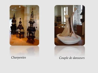 Charpentes Couple de danseurs
 