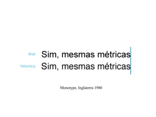 Monotype, Inglaterra 1980
 