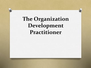 The Organization
Development
Practitioner
 