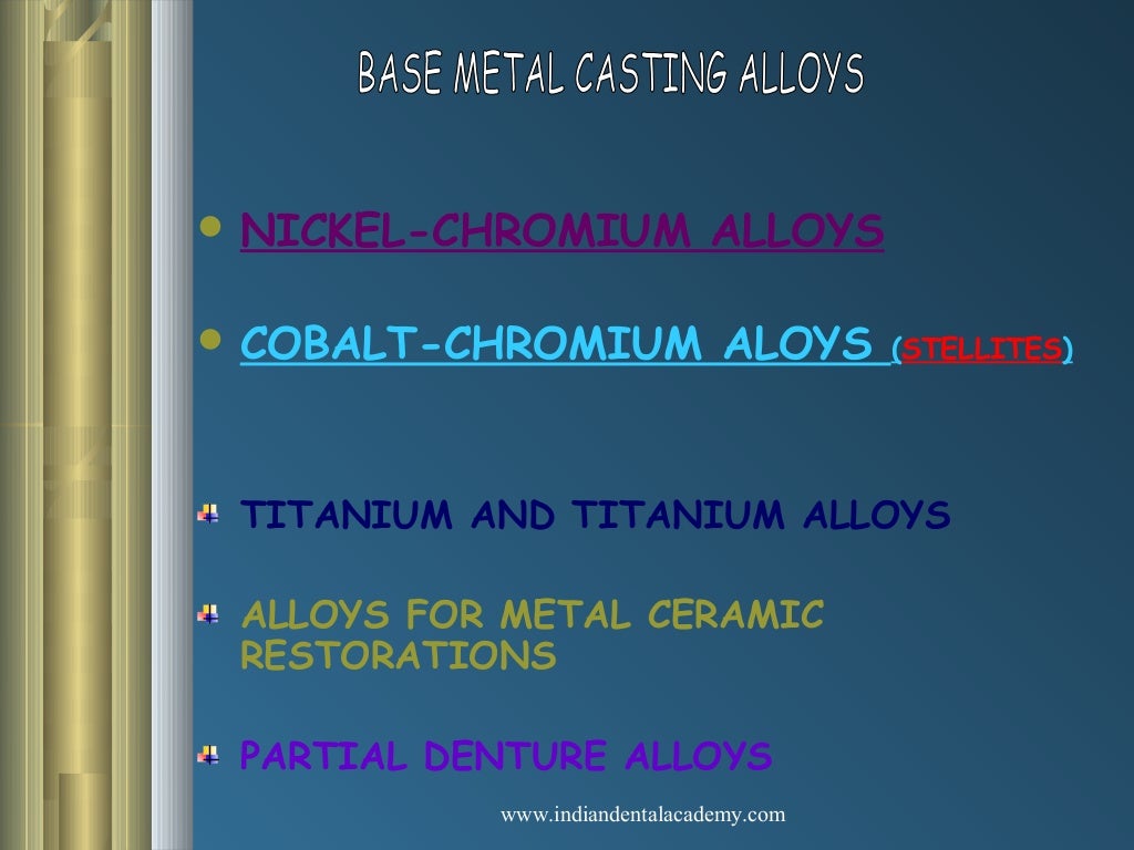 metals and alloys for prosthodontics / academy of fixed orthodontics