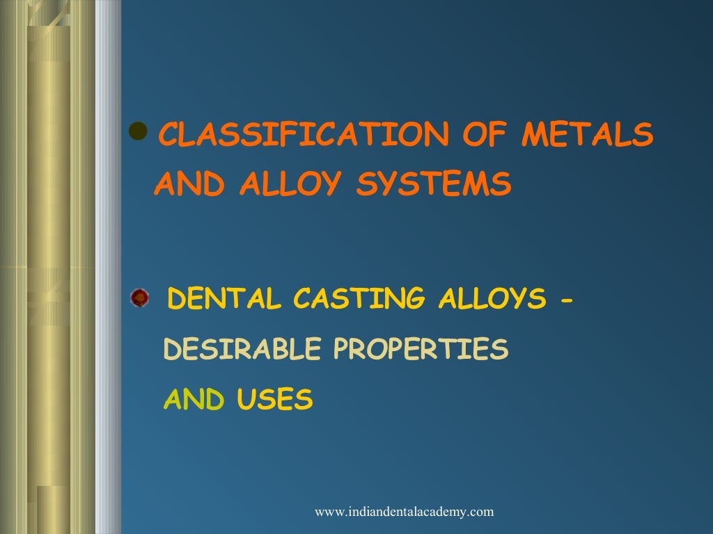 metals and alloys for prosthodontics / academy of fixed orthodontics