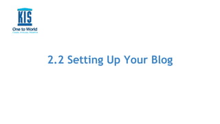 2.2 Setting Up Your Blog
 