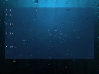 • 2. -
• 2.1
• 2.2
• 2.3 –
• 2.4 –