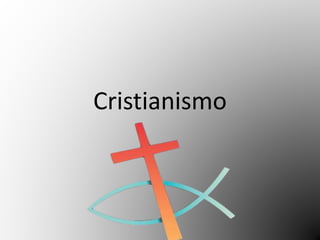 Cristianismo 
 