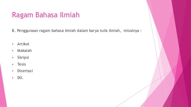 Ragam bahasa indonesia tulis ilmiah