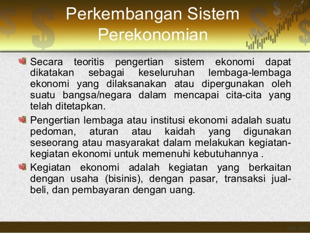 Sejarah Dan Sistem Ekonomi Perekonomian Indonesia Bab 2 Sejarah Dan Sistem Ekonomi Perekonomian Indonesia Bab 2