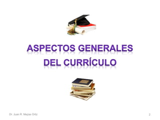 Dr. Juan R. Mejías Ortiz 2 
 