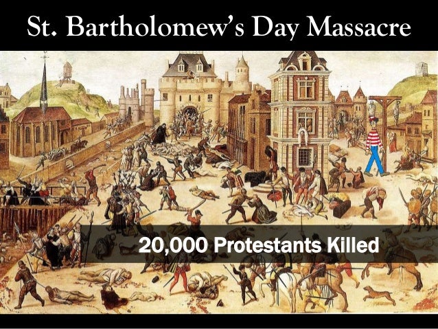 st s day assacre wars of religion st s day assacre wars of religion
