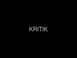 KRITIK 
 