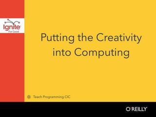 'Ignite: For Good' presentation 2: Putting the Creativity into Computing, Danielle Emma Vass