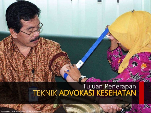 2. tujuan penerapan teknik advokasi kesehatan